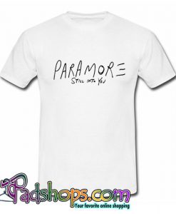 Paramore Still Into You T Shirt (PSM)