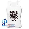 Paris New York LA Tank top