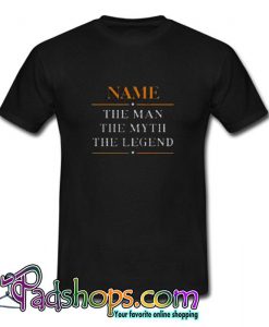 Personalized Name The Man The Myth The Legend Trending T shirt SL