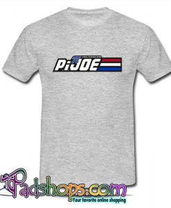 Pi Joe A Real Science Hero T Shirt (PSM)