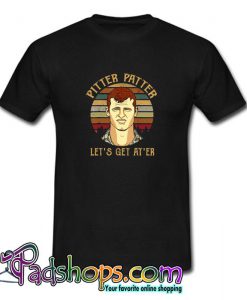 Pitter Patter Let s Get At Er T shirt SL