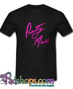 Pretty Mess T  shirt SL