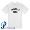 Princess Gang T Shirt