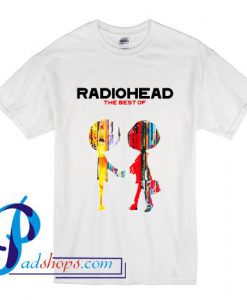 Radiohead The Best T Shirt