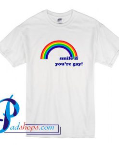 Rainbow Smile If You're Gay T Shirt