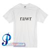 Rawr T Shirt