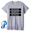 Rescue Respect Repeat T Shirt