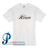 River T Shirt