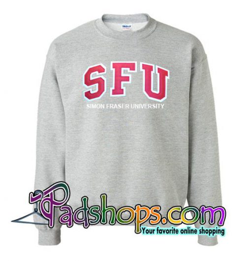 SFU Simon Fraser University Sweatshirt