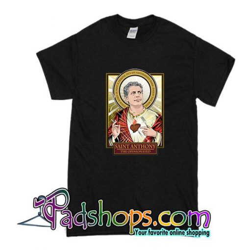 Saint Anthony for Your Kitchen T-Shirt