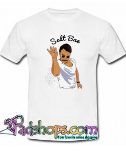 Salt Bae T shirt SL