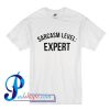 Sarcasm Level Expert T Shirt