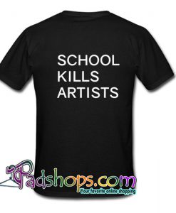 School Kills Artists Black T Shirt SL