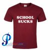 School Sucks T Shirt