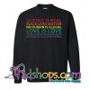 Science is real black lives matter Sweatshirt