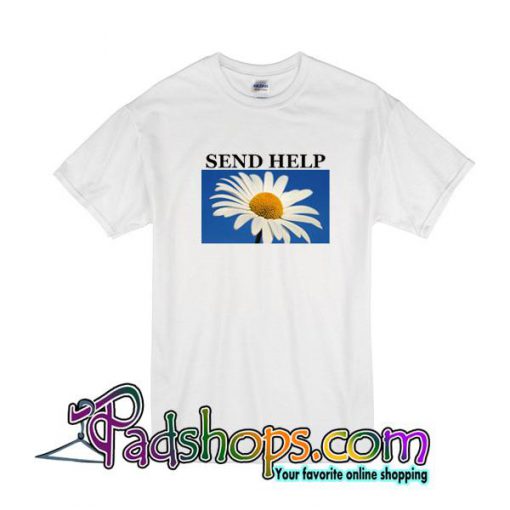 Send Help Flower T-Shirt