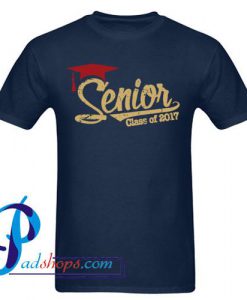 Senior Graduation 2017 T Shirt
