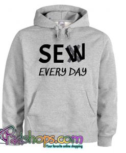 Sewing Sex Every Day Hoodie SL