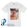 She Has Got Rose Colored Eyes T Shirt