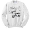 Sinners Never Sleep Sweatshirt