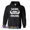 Sistas From Another Mistas Hoodie SL