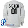 Sister 01 Sweatshirt Back