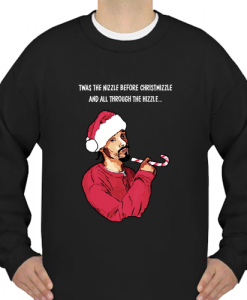 Snoop Dogg twas the nizzle before Christmiz Sweatshirt