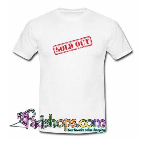 Sold Out Limited T shirt SL