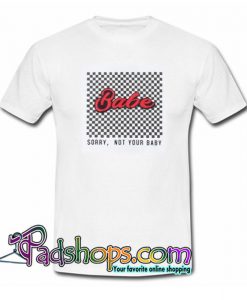 Sorry Not Your Baby Checkered Print T Shirt SL