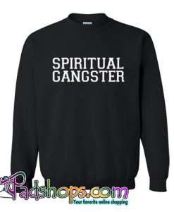 Spiritual Gangster  Sweatshirt SL