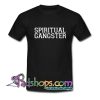 Spiritual Gangster T Shirt SL