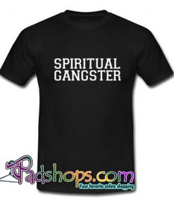 Spiritual Gangster T Shirt SL