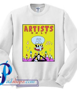 SpongeBob Artists Only Squidward Sweatshirt