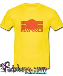 Stay Gold T Shirt (PSM)