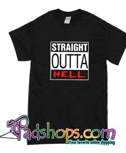 Straight Outta Hell T-Shirt