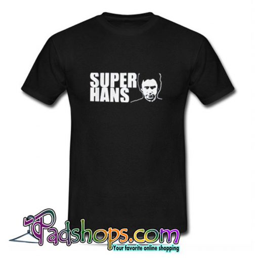 Super Hans T Shirt (PSM)