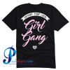 Support Girl Gang T Shirt Back