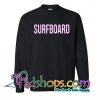 Surfboard Sweatshirt