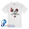 Sweet Nothing T Shirt