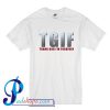 TGIF Thank God I'm Forgiven T Shirt