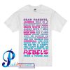 Taught To Be Rebels T Shirt