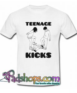 Teenage Kicks T Shirt SL