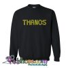 Thanos Gauntlet Text Sweatshirt SL
