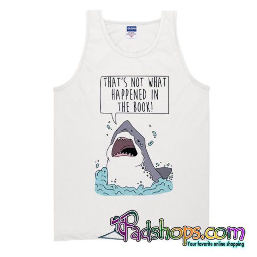 That’s Not What Happened In The Book Shark Tank Top SL