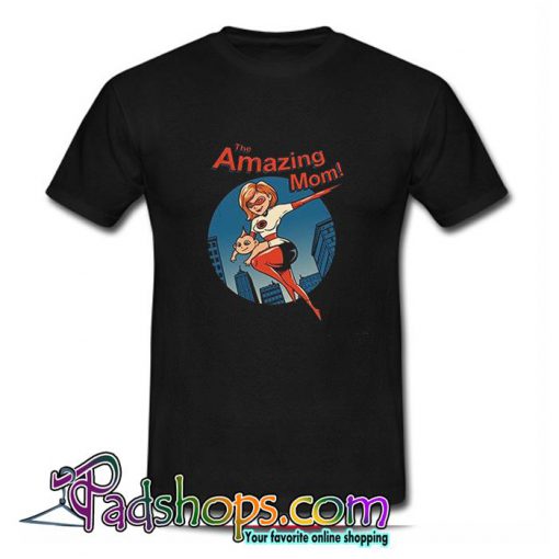 The Amazing Mom T Shirt (PSM)