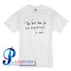The Best Time for New Beginning is Now T Shirt