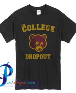 The College Dropout Kanyewest T Shirt