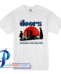 The Doors Waiting For the sun T shirt