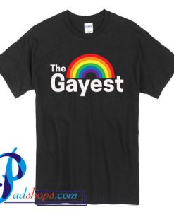 The Gayest T Shirt