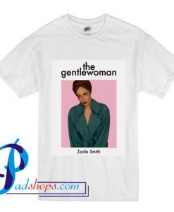 The Gentlewoman Zadie Smith T Shirt